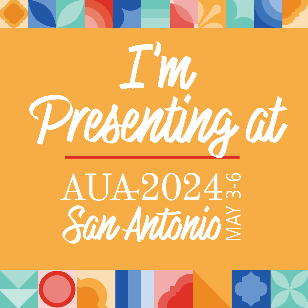 Preparing and Marketing Your Presentation AUA Annual Meeting