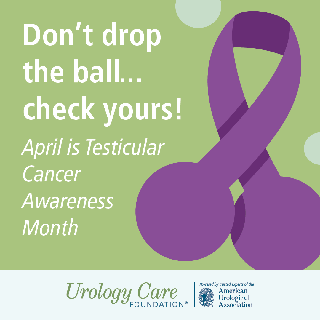 Don't Drop the Ball, Check Yours for Testicular Cancer Awareness Month